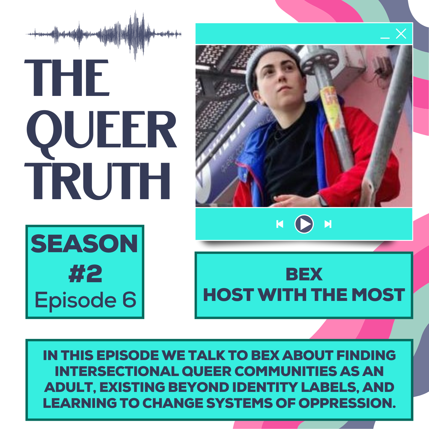 S2 Episode #6: Bex
